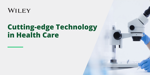 Cutting-edge Technology in Health Care